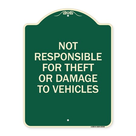 Signmission Not Responsible for Theft or Damage to Vehicles Heavy-Gauge Aluminum Sign, 24" H, G-1824-23540 A-DES-G-1824-23540